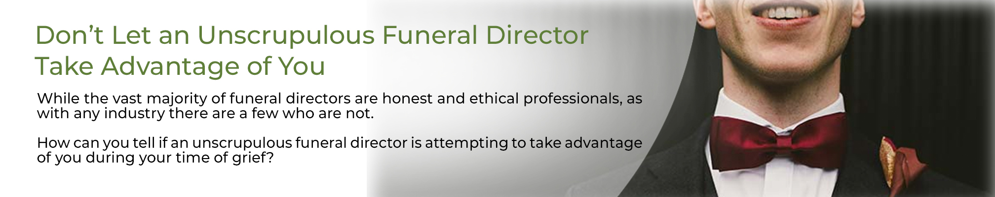 Don’t let an unscrupulous funeral director mobile